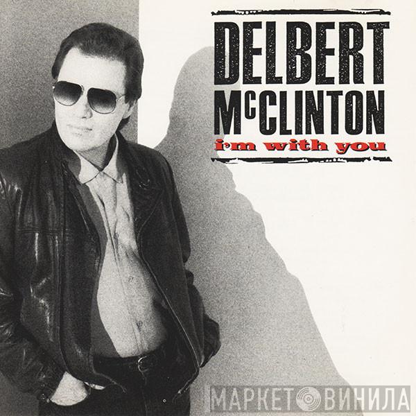 Delbert McClinton - I'm With You