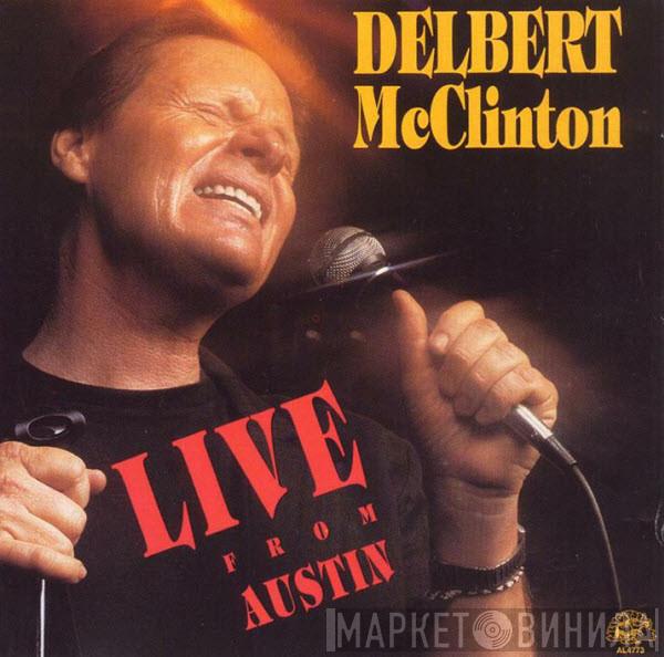Delbert McClinton - Live From Austin