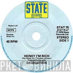Delegation - Honey I'm Rich