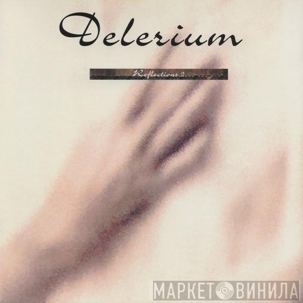  Delerium  - Reflections 2