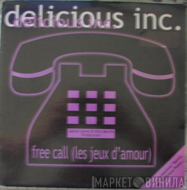 Delicious Inc. - Free Call (Les Jeux D'Amour)