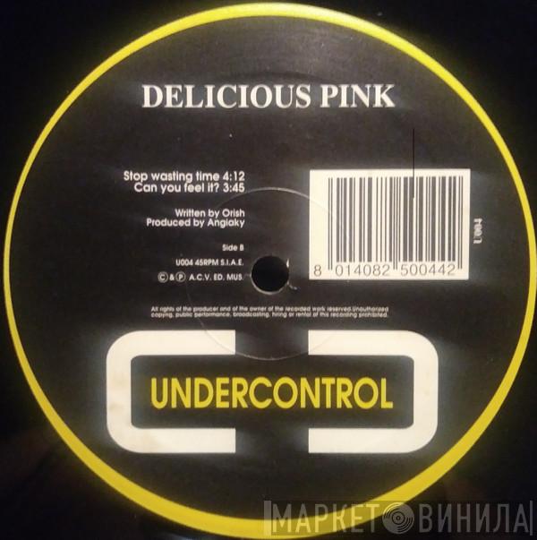 Delicious Pink - Don't Keep Me Wait