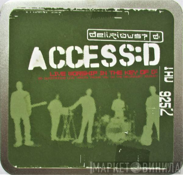 Delirious? - Access:D