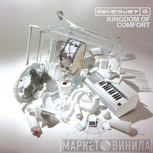 Delirious? - Kingdom Of Comfort