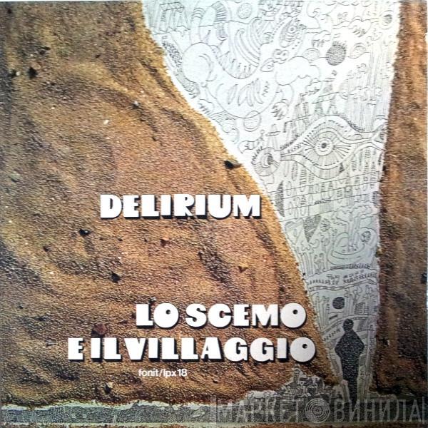  Delirium   - Lo Scemo E Il Villaggio