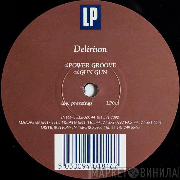 Delirium - Power Groove / Gun Gun