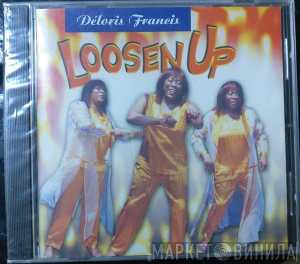 Deloris  - Loosen Up