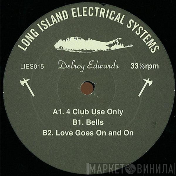 Delroy Edwards - 4 Club Use Only