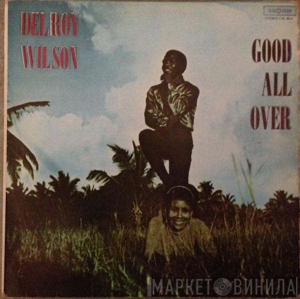 Delroy Wilson - Good All Over