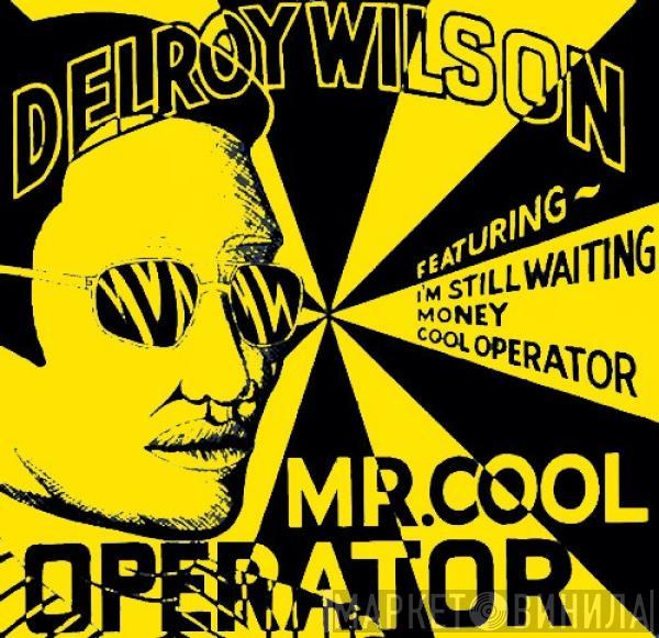 Delroy Wilson - Mr. Cool Operator