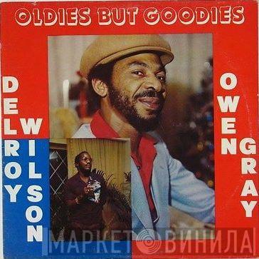 Delroy Wilson, Owen Gray - Oldies But Goodies