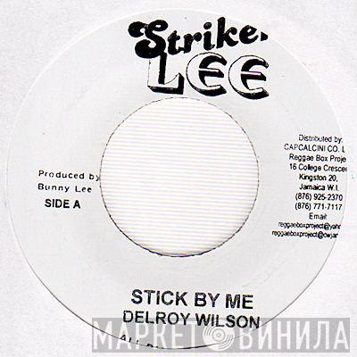 Delroy Wilson - Stick By Me