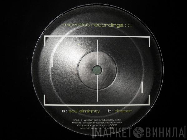Delta, Format  - Soul Almighty / Deeper