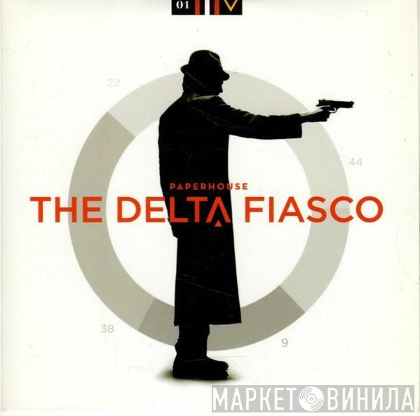 Delta Fiasco - Paperhouse
