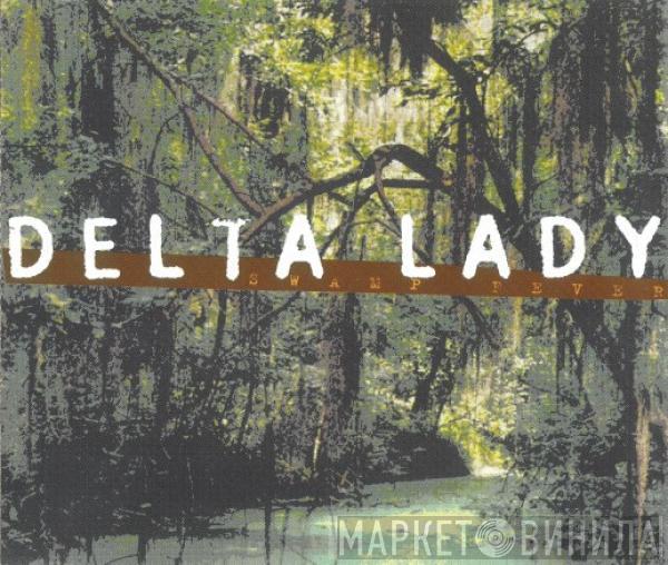 Delta Lady - Swamp Fever