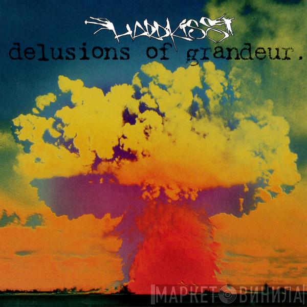  - Delusions Of Grandeur