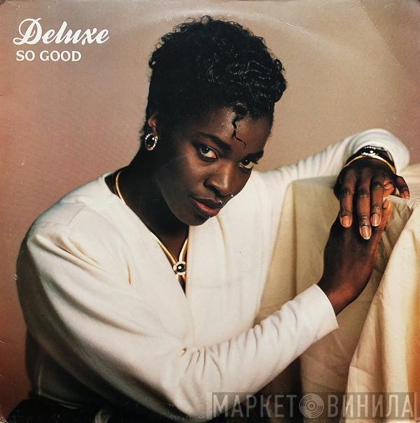 Deluxe   - So Good / Do You Really Love Me