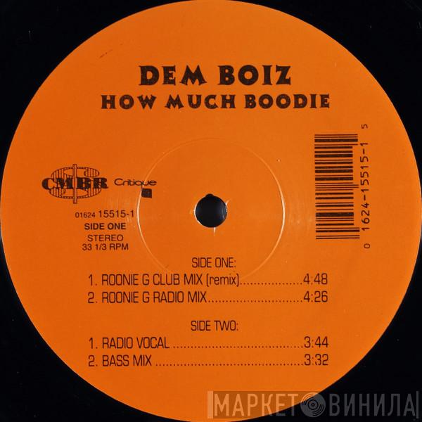Dem Boiz - How Much Boodie