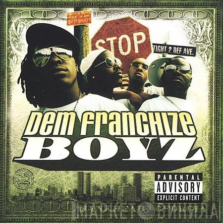  Dem Franchize Boyz  - Dem Franchize Boyz