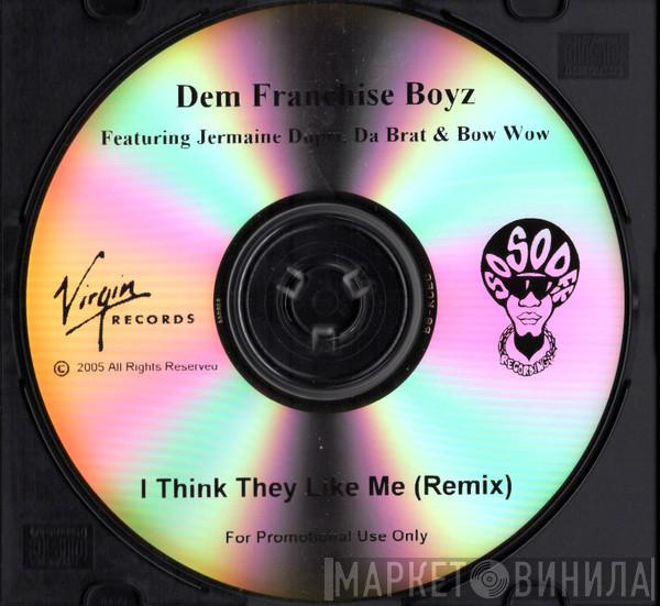  Dem Franchize Boyz  - I Think They Like Me (Remix)