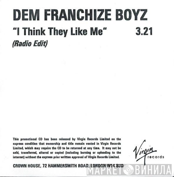 Dem Franchize Boyz - I Think They Like Me