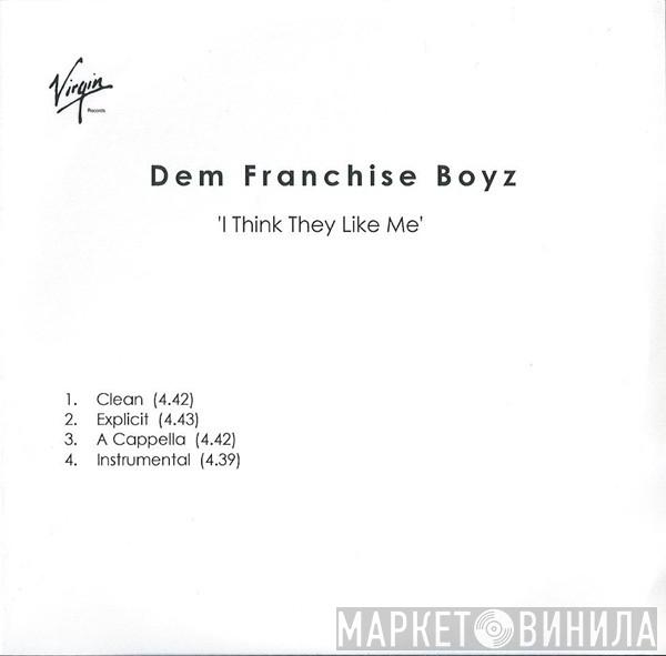  Dem Franchize Boyz  - I Think They Like Me