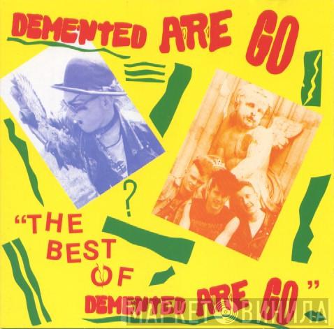 Demented Are Go - The Best Of Demented Are Go