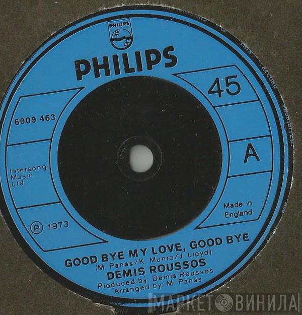Demis Roussos - Goodbye My Love Goodbye / When I'm A Kid