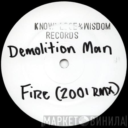  Demolition Man  - Fire (2001 RMX)