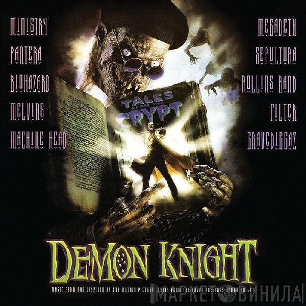  - Demon Knight (Music From And Inspired By The Motion Picture: Tales From The Crypt Presents Demon Knight)