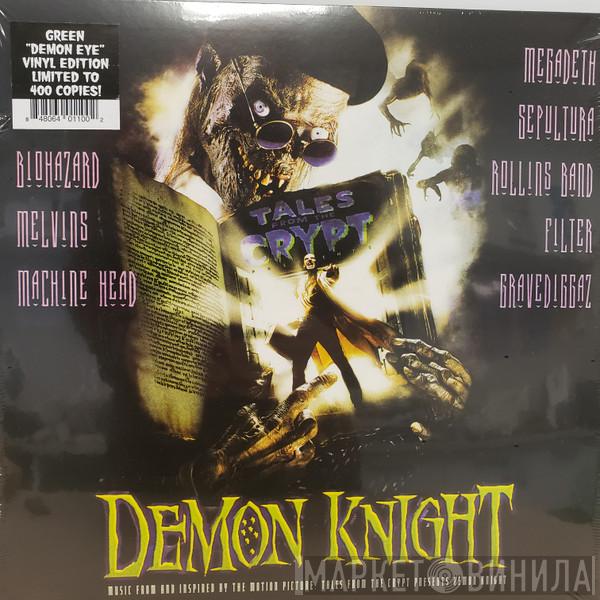  - Demon Knight (Music From And Inspired By The Motion Picture: Tales From The Crypt Presents Demon Knight)