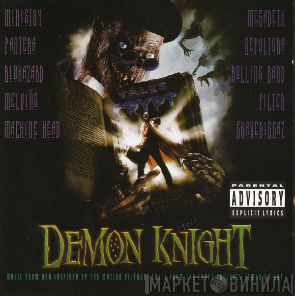  - Demon Knight (Music From And Inspired By The Motion Picture: Tales From The Crypt Presents Demon Knight)