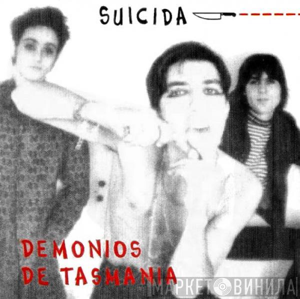 Demonios de Tasmania - Suicida