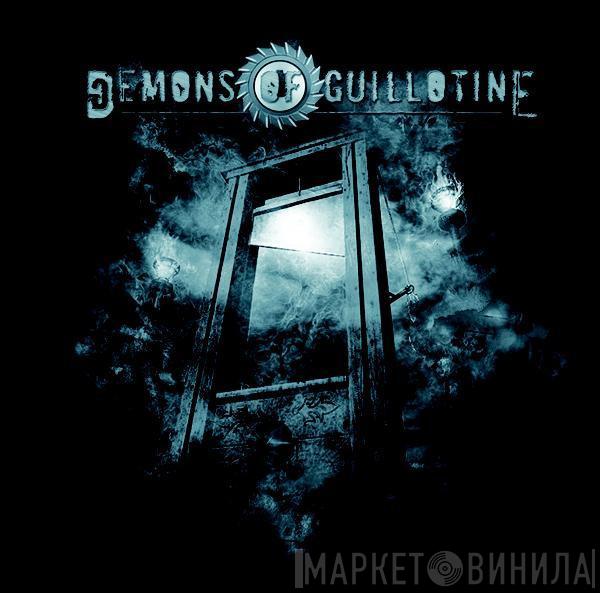 Demons Of Guillotine - Demons Of Guillotine