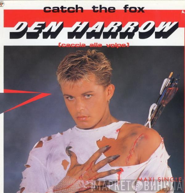 Den Harrow - Catch The Fox (Caccia Alla Volpe)