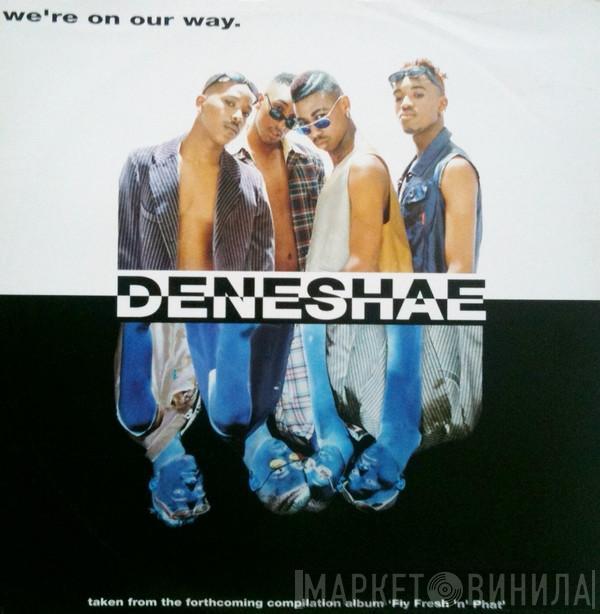 Deneshae - We're On Our Way