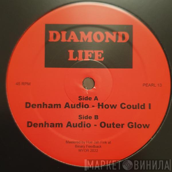 Denham Audio - Diamond Life 13