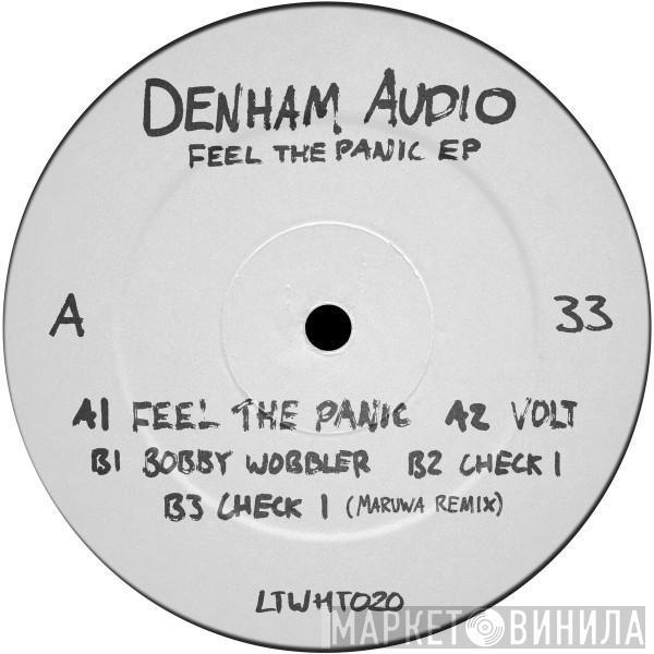 Denham Audio - Feel The Panic EP