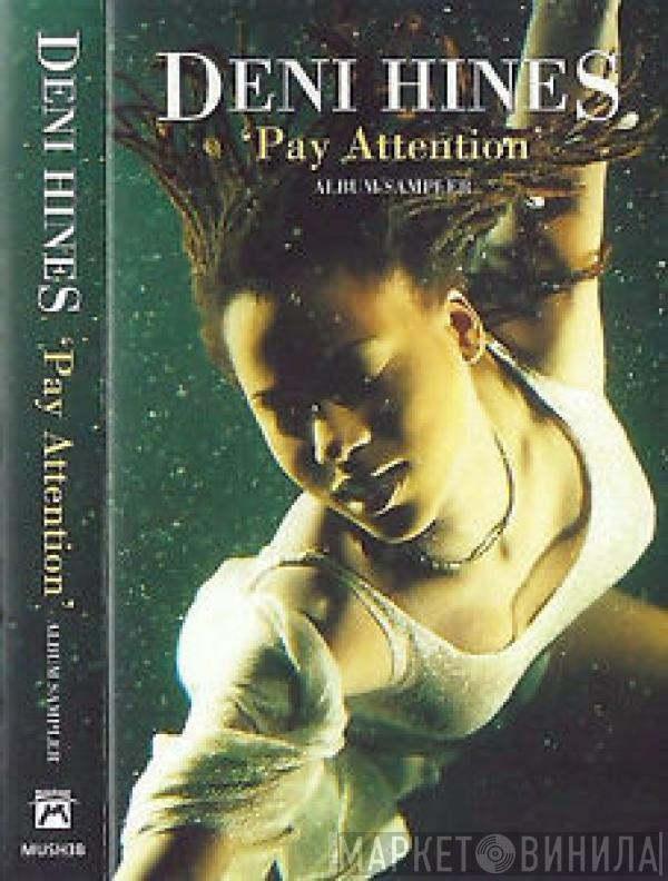 Deni Hines - Pay Attention (Album Sampler)