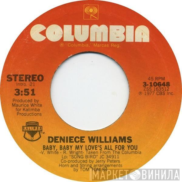  Deniece Williams  - Baby, Baby My Love's All For You / Be Good To Me