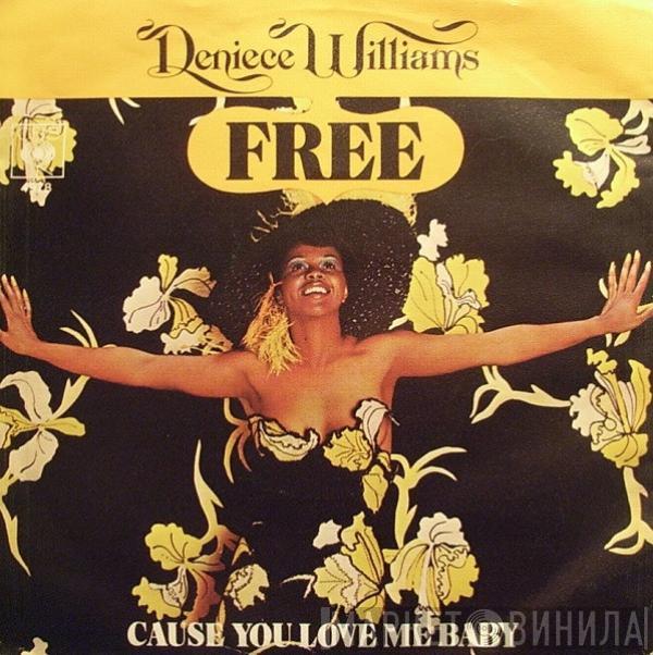  Deniece Williams  - Free / Cause You Love Me Baby