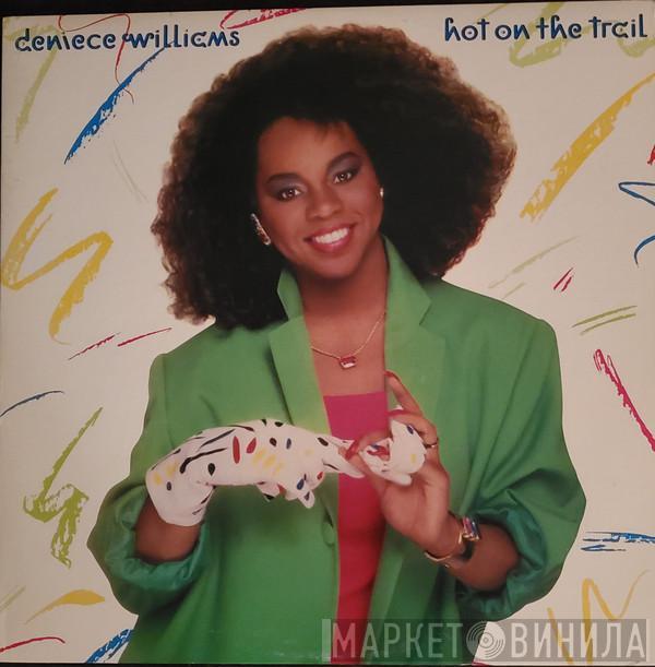  Deniece Williams  - Hot On The Trail