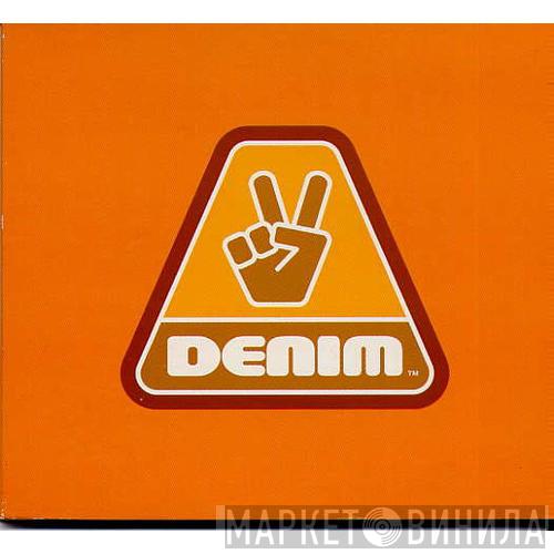  Denim  - It Fell Off The Back Of A Lorry