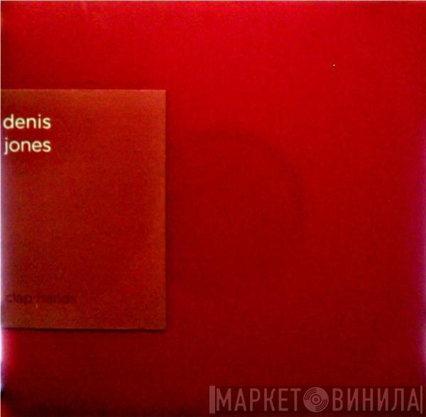 Denis Jones - Clap Hands