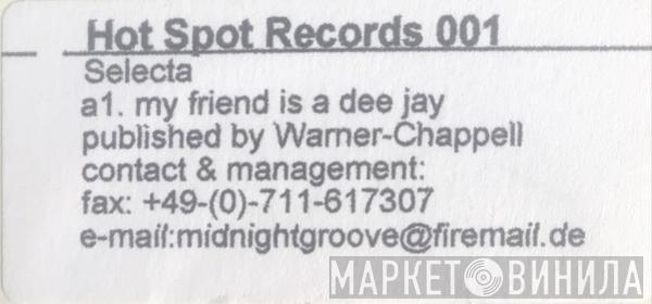 Denis The Menace, Selecta - My Friend Is A Dee Jay
