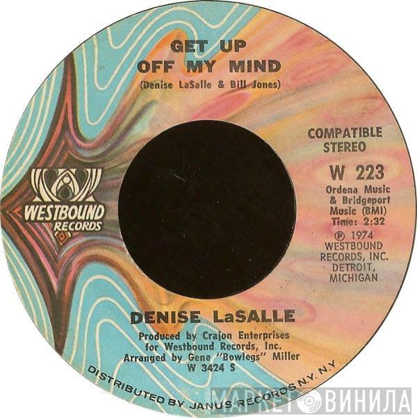  Denise LaSalle  - Get Up Off My Mind / The Best Thing I Ever Had