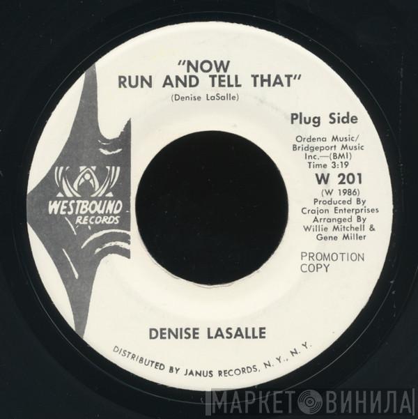 Denise LaSalle - Now Run And Tell That