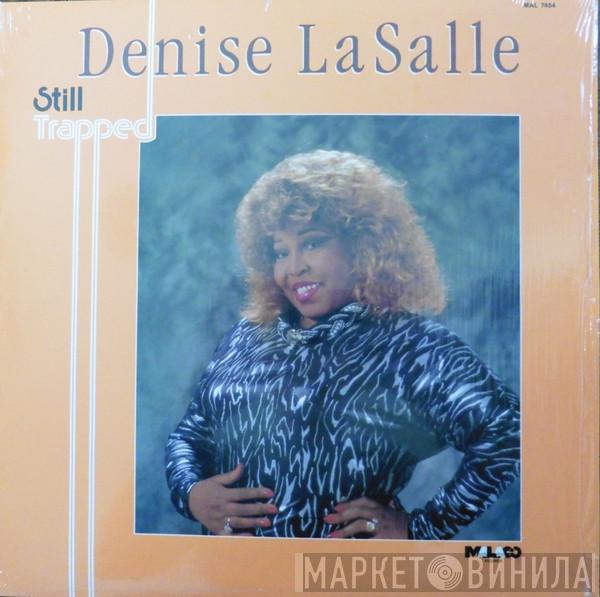 Denise LaSalle - Still Trapped