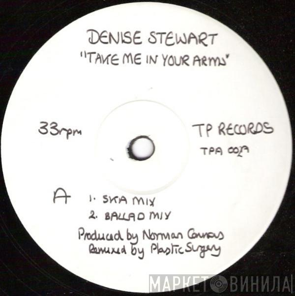  Denise Stewart  - Take Me In Your Arms