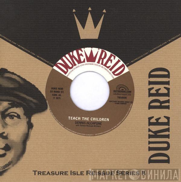 Dennis Alcapone, Tommy McCook Allstars - Teach The Children / Wake Up Jamaica